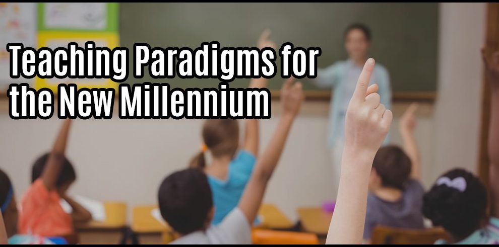 Teaching Paradigms for the New Millennium